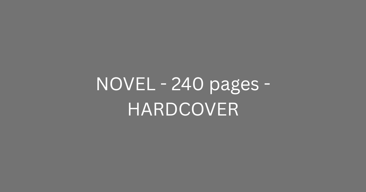 NOVEL - 240 pages